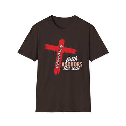 Faith Anchors The Soul - Hebrews 6:19 Bible Verse T-Shirt