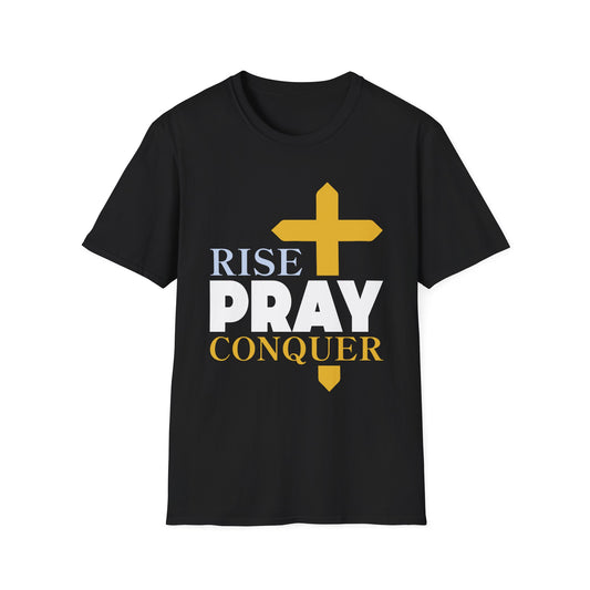 Rise, Pray, Conquer T-Shirt