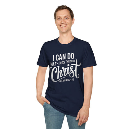 I Can Do All Things Through Christ - Philippians 4:13 T-Shirt
