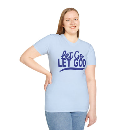 Let Go, Let God T-Shirt
