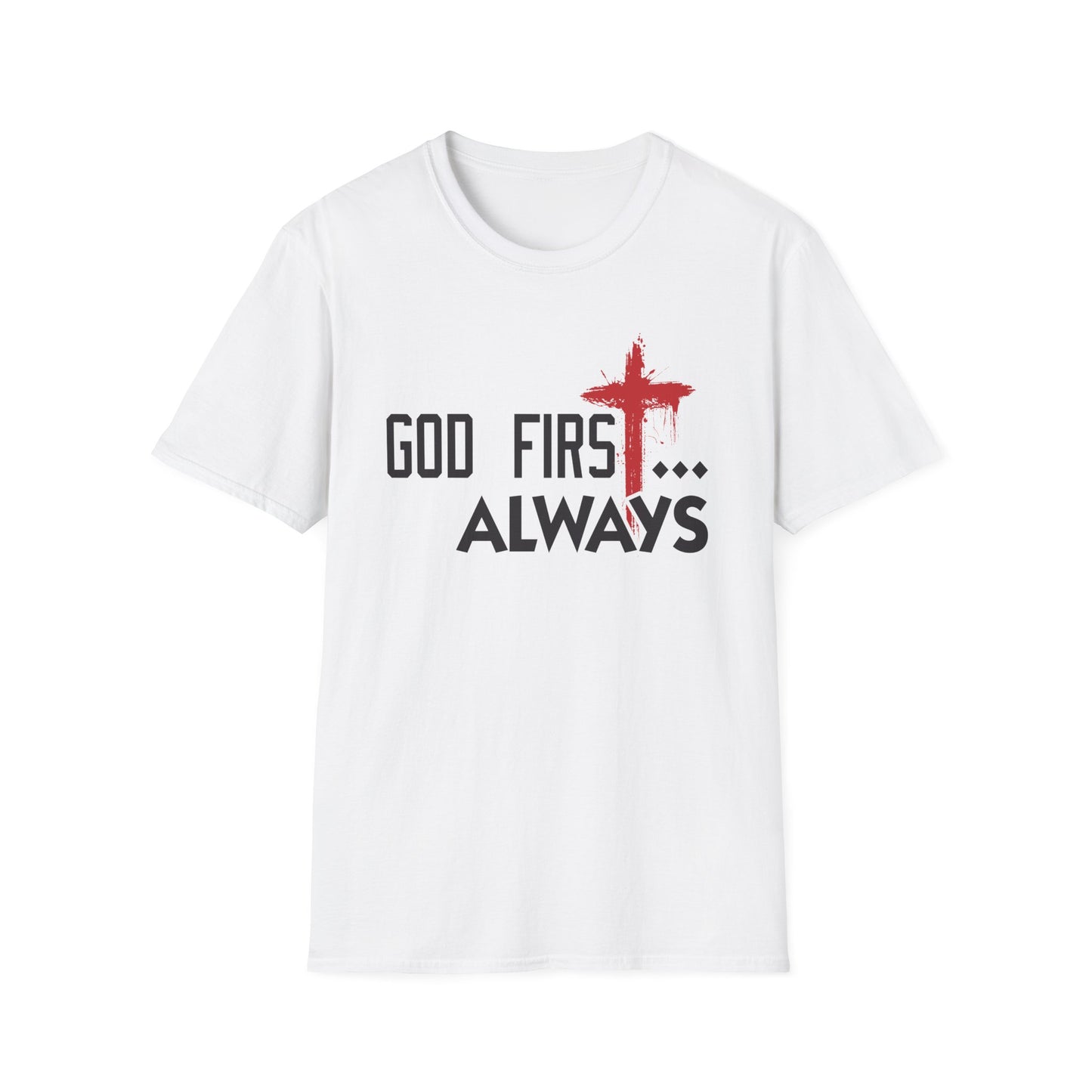 God First, Always T-Shirt