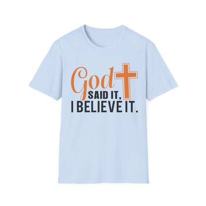 God Said It, I Believe It Christian T-Shirt