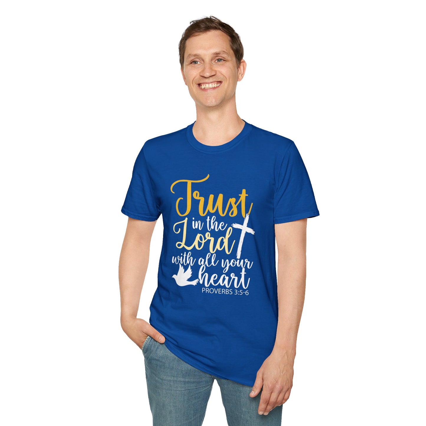 Trust In The Lord - Proverbs 3:5-6 T-Shirt