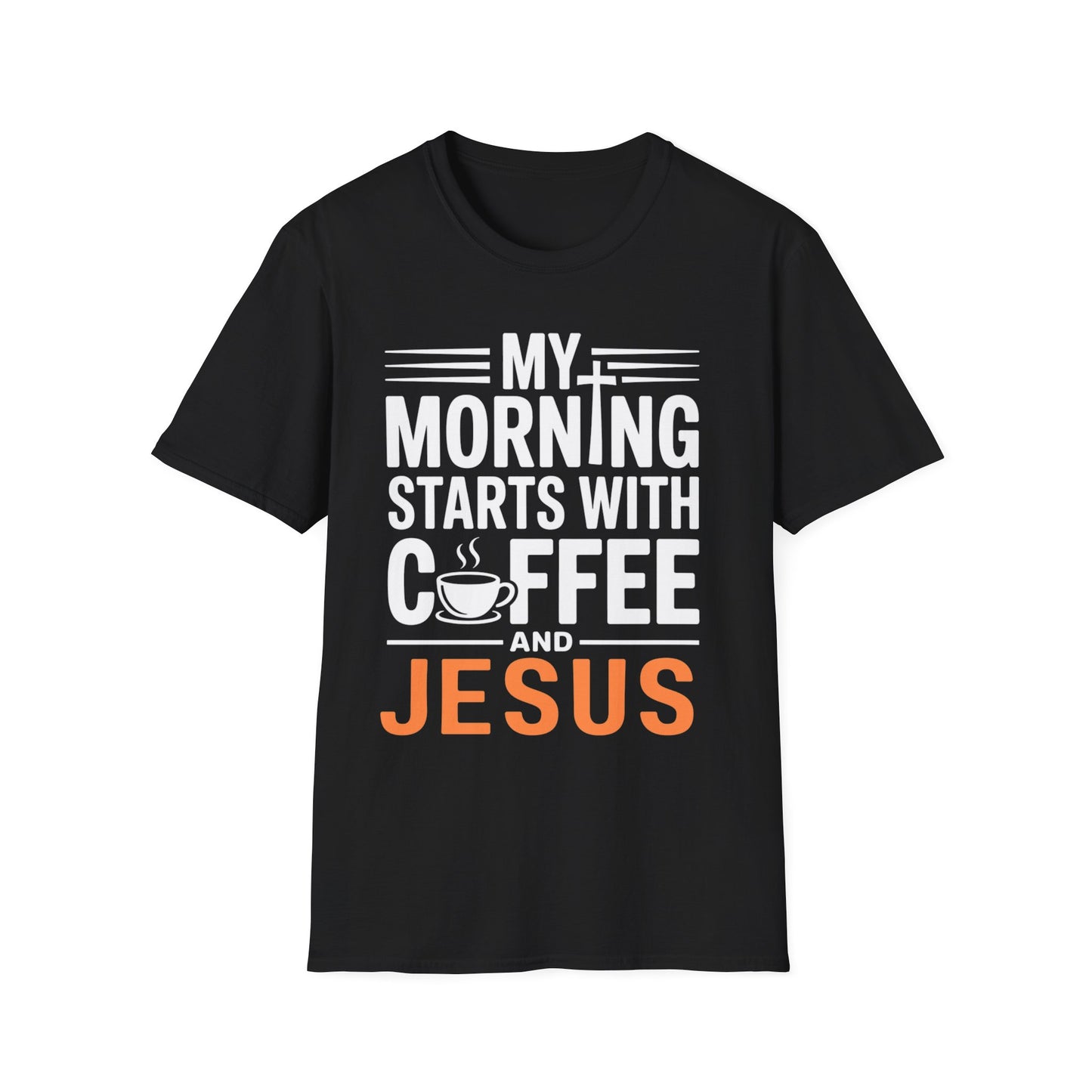 My Morning Starts With Coffee and Jesus T-Shirt