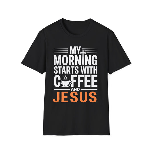 My Morning Starts With Coffee and Jesus T-Shirt