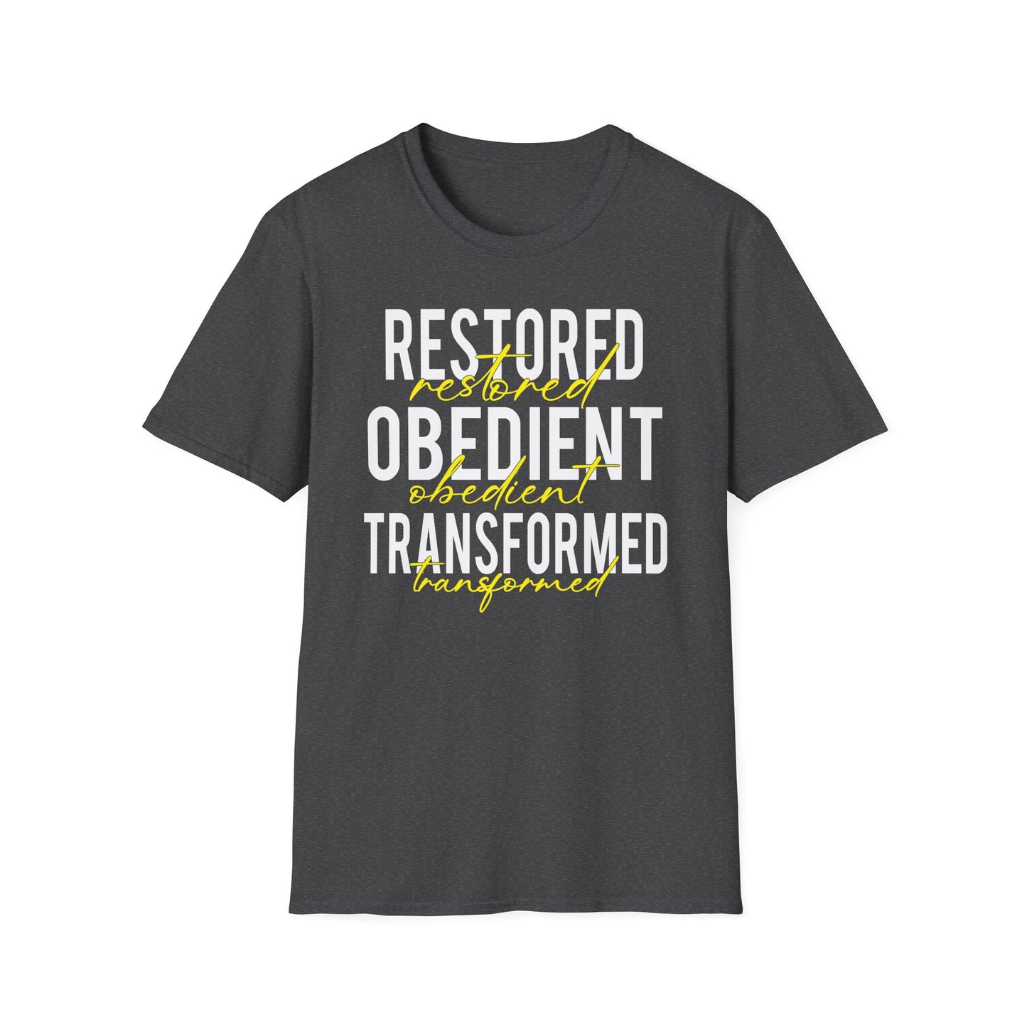 Restored, Obedient, Transformed T-Shirt