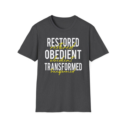 Restored, Obedient, Transformed T-Shirt