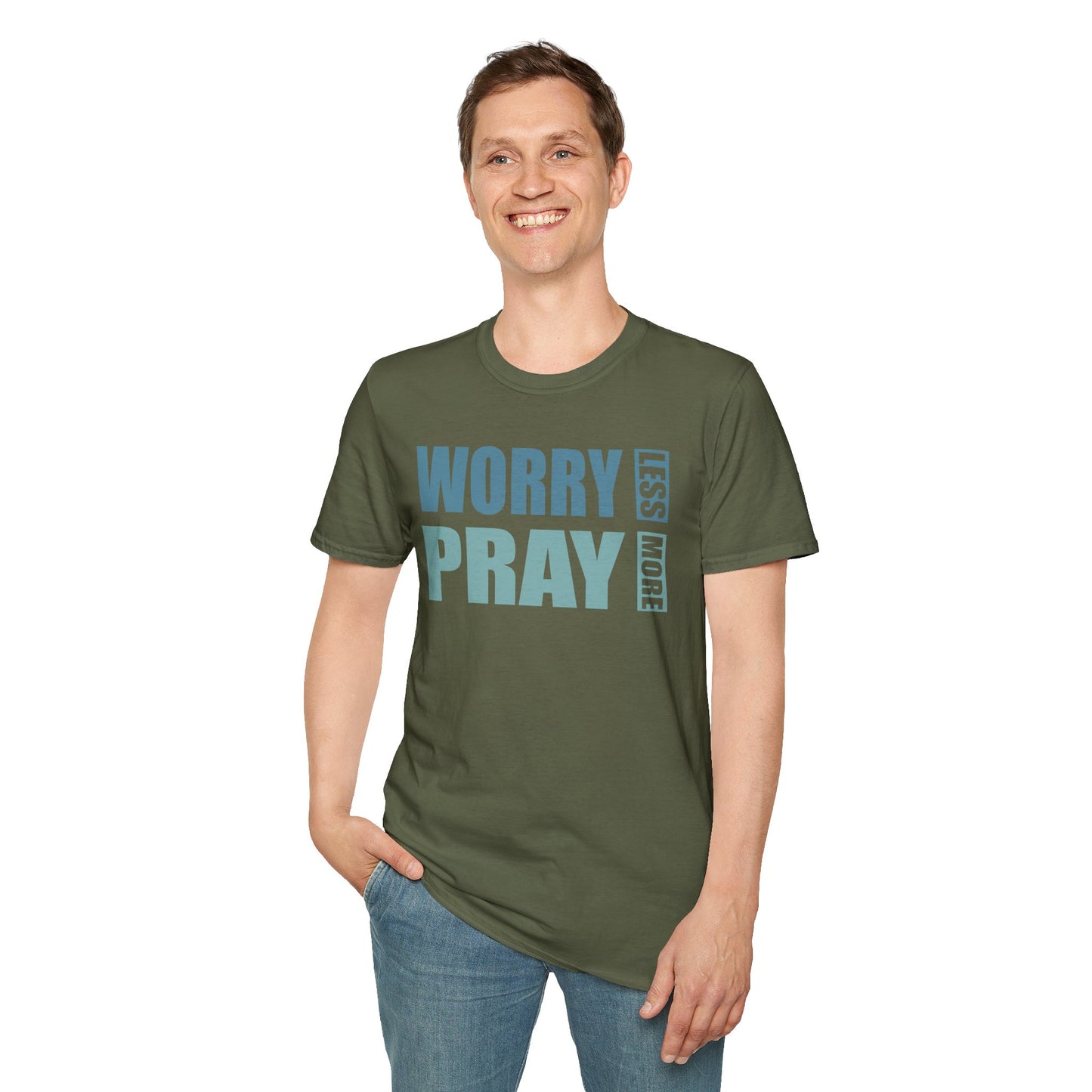 Worry Less, Pray More T-Shirt