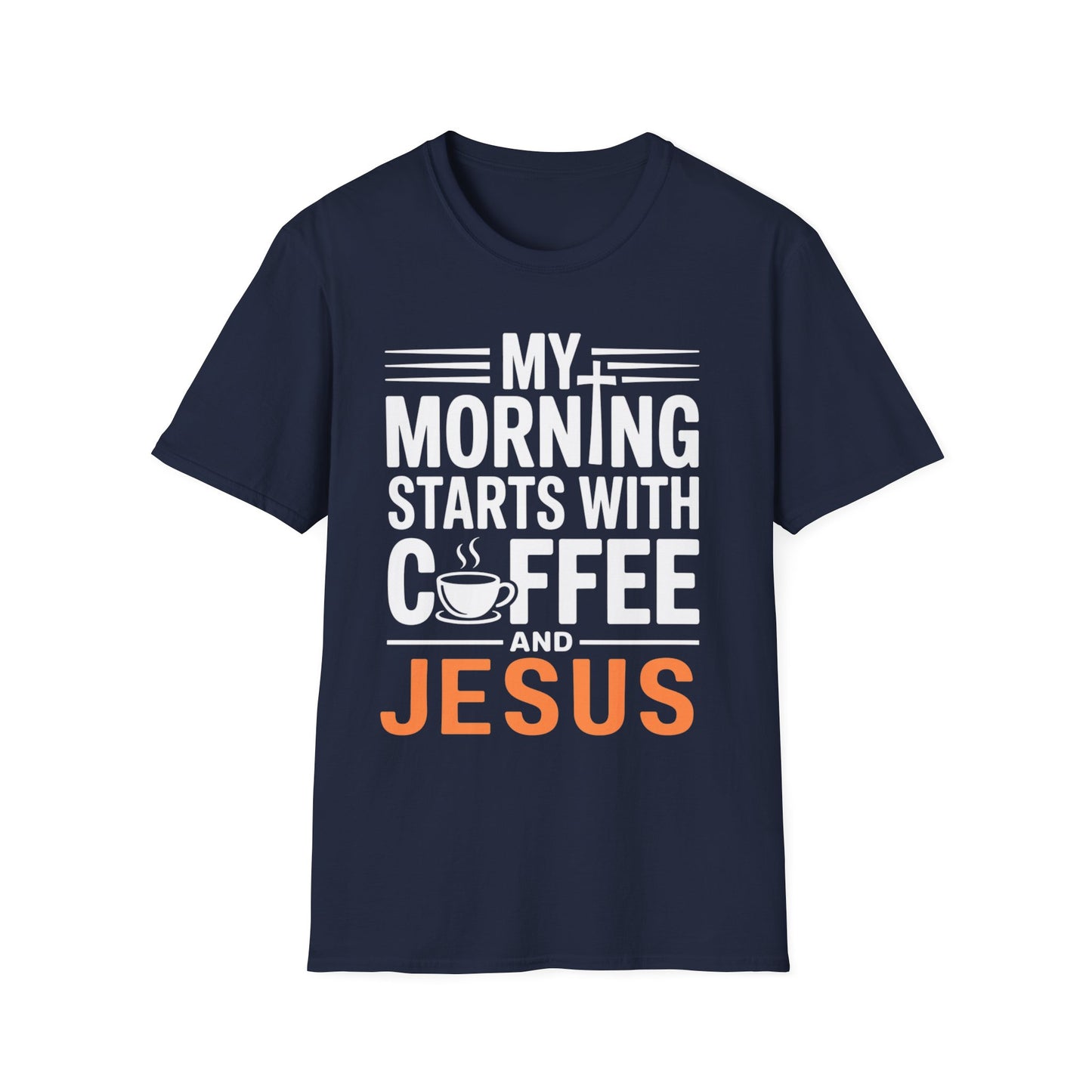 My Morning Starts With Coffee and Jesus T-Shirt