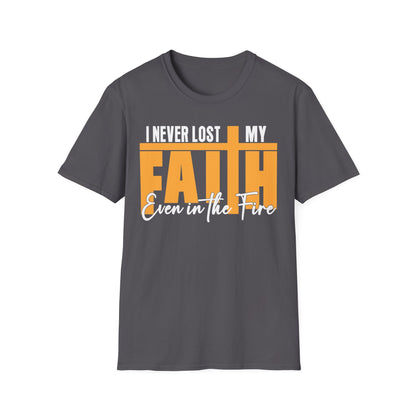 I Never Lost My Faith T-shirt