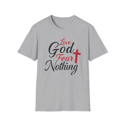 Love God Fear Nothing T-Shirt