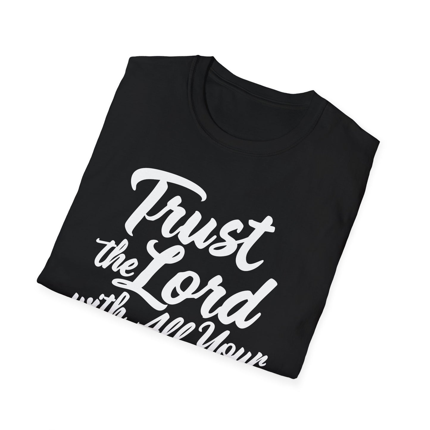 Trust The Lord With All Your Heart - Proverbs 3:5 Bible Verse T-Shirt