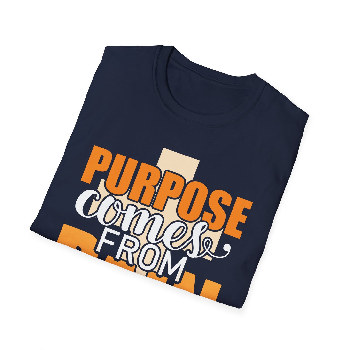 From Pain Comes Purpose T-Shirt