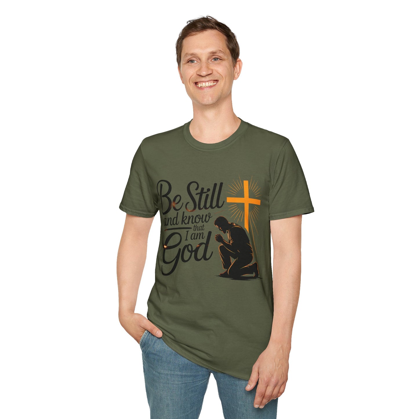Be Still and Know That I Am God Christian T-Shirt