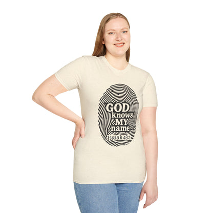 God Knows My Name - Isaiah 43:1 T-Shirt
