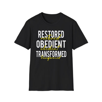 Restored, Obedient, Transformed T-Shirt
