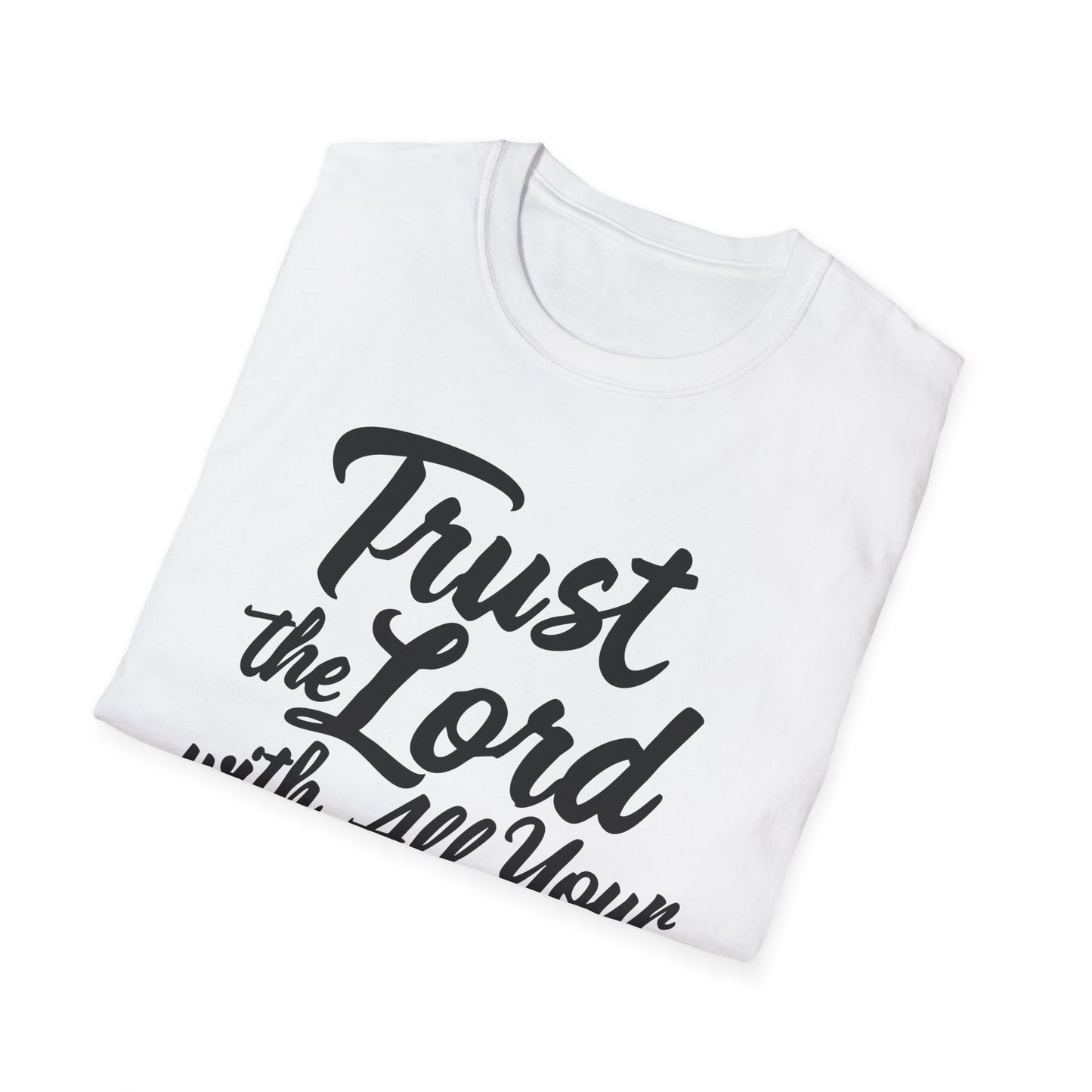 Trust The Lord With All Your Heart - Proverbs 3:5 Bible Verse T-Shirt