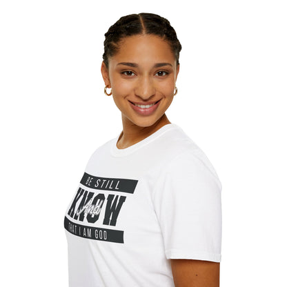 Be Still And Know That I Am God - Psalm 46:10 Bible Verse T-Shirt