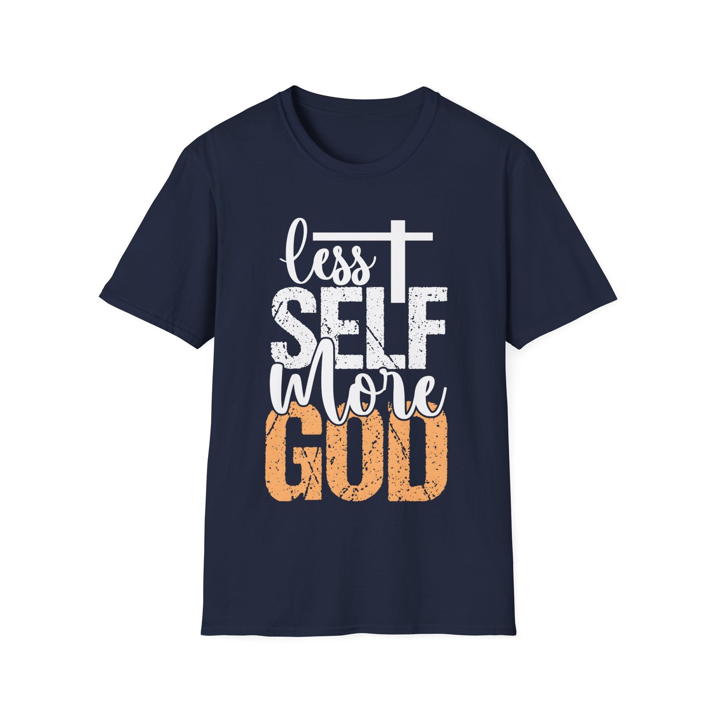 Less Self More God T-Shirt